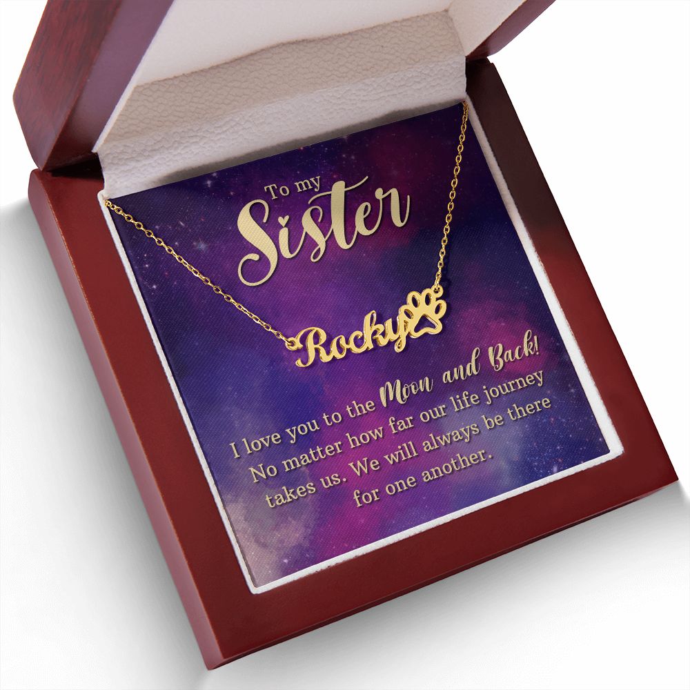 To My Sister I Love You Name Necklace With Paw Print-Express Your Love Gifts