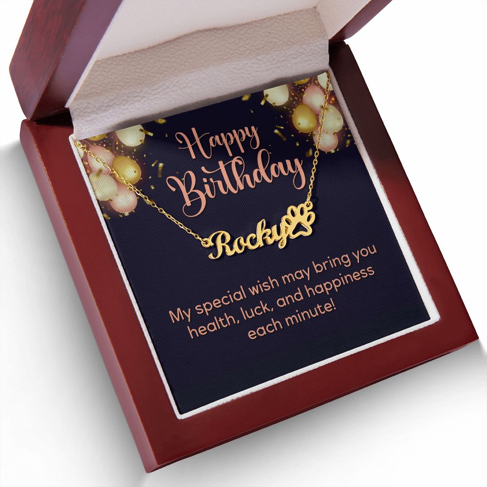 Happy Birthday Happiness Each Minute Name Necklace With Paw Print-Express Your Love Gifts