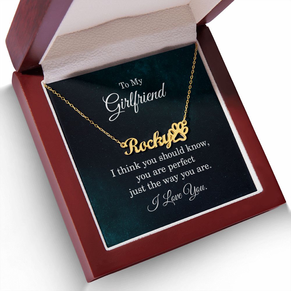 To My Girlfriend I Think You Should Know Name Necklace With Paw Print-Express Your Love Gifts