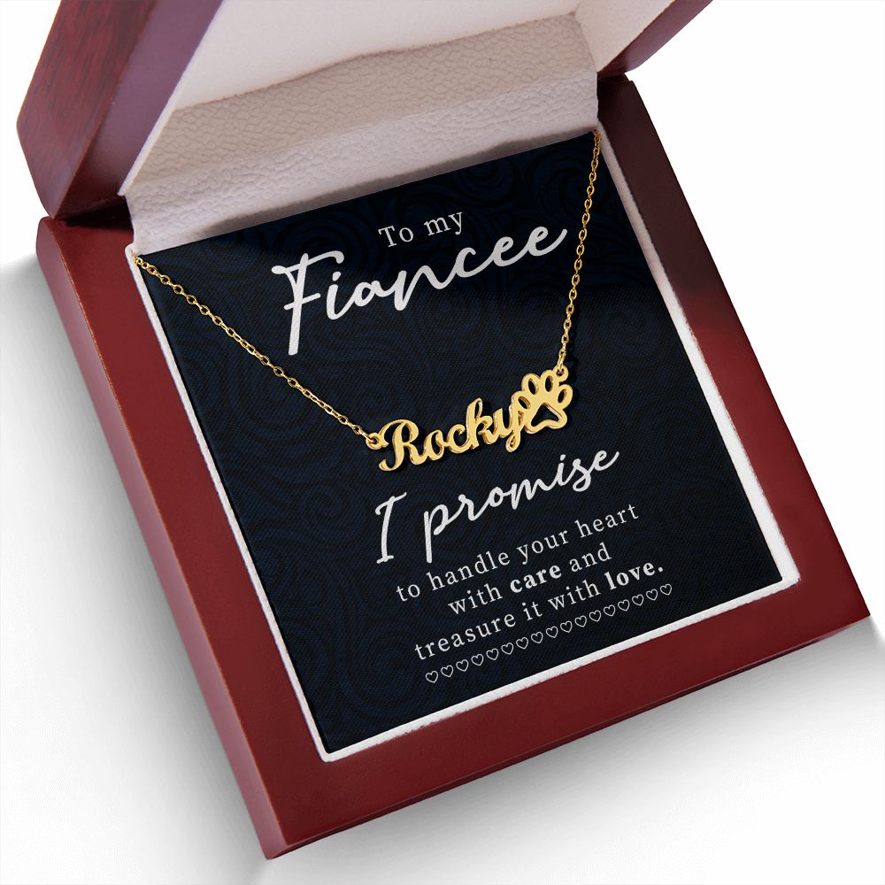 To My Fiancee I Promise Name Necklace With Paw Print-Express Your Love Gifts