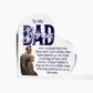 To a Bonus Dad Printed Heart Shaped Acrylic Plaque-Express Your Love Gifts
