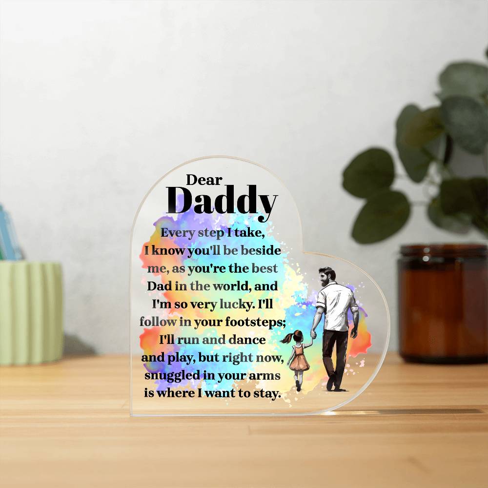 Daddy Every Step Printed Heart Shaped Acrylic Plaque-Express Your Love Gifts
