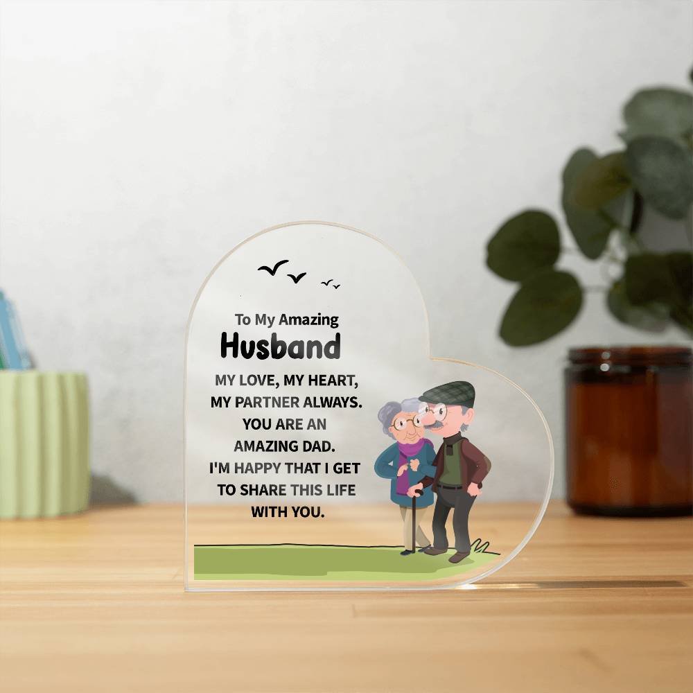 To My Amazing Husband My Love, My Heart Printed Heart Shaped Acrylic Plaque-Express Your Love Gifts