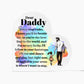 Daddy Every Step Printed Heart Shaped Acrylic Plaque-Express Your Love Gifts