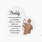 Daddy You're My Playmate and My Friend Printed Heart Shaped Acrylic Plaque-Express Your Love Gifts