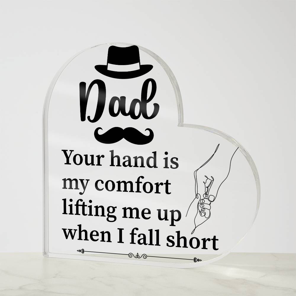 Dad Your Hand From Daughter Printed Heart Shaped Acrylic Plaque-Express Your Love Gifts