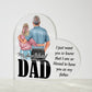 My Dear Beloved DaddyPrinted Heart Shaped Acrylic Plaque-Express Your Love Gifts