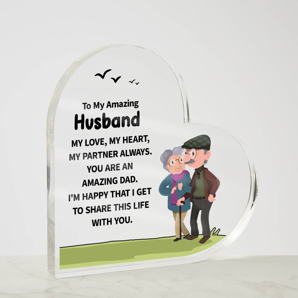 To My Amazing Husband My Love, My Heart Printed Heart Shaped Acrylic Plaque-Express Your Love Gifts
