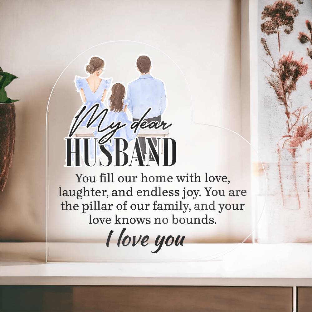 My Dear Husband Home With LovePrinted Heart Shaped Acrylic Plaque-Express Your Love Gifts