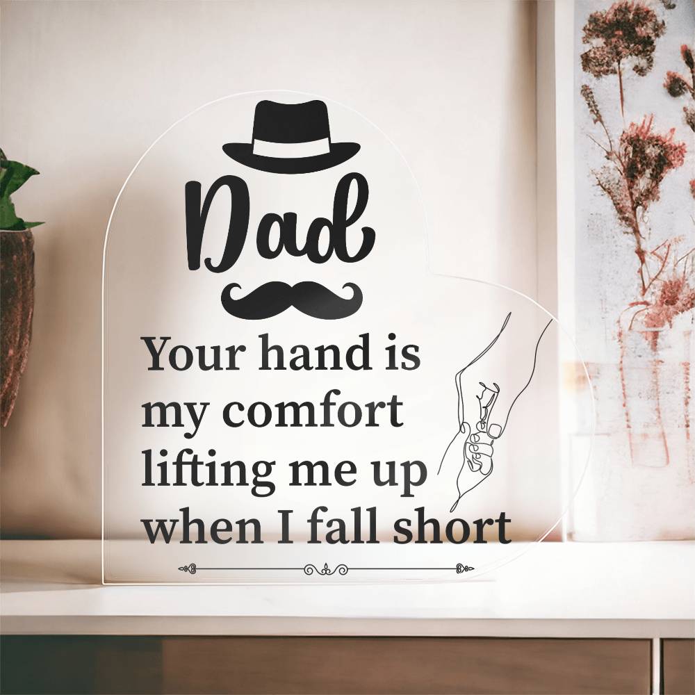 Dad Your Hand From Daughter Printed Heart Shaped Acrylic Plaque-Express Your Love Gifts