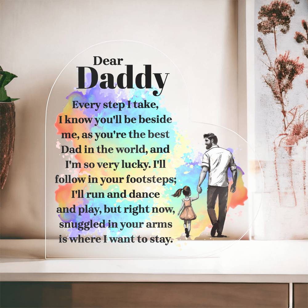 Daddy Every Step Printed Heart Shaped Acrylic Plaque-Express Your Love Gifts