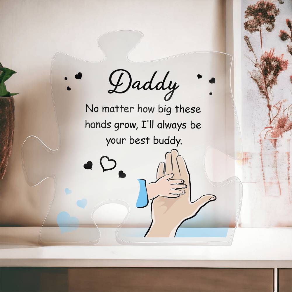 To My Daddy No Matter How Big Printed Acrylic Puzzle Plaque-Express Your Love Gifts