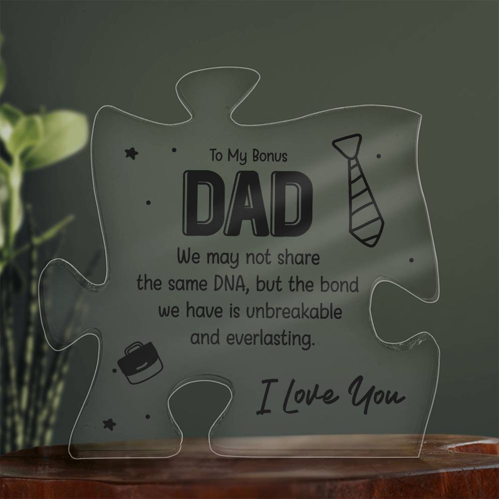 To My Bonus Dad Not the Same DNA Printed Acrylic Puzzle Plaque-Express Your Love Gifts