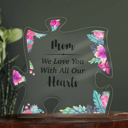 To My Mom We Love You Printed Acrylic Puzzle Plaque-Express Your Love Gifts
