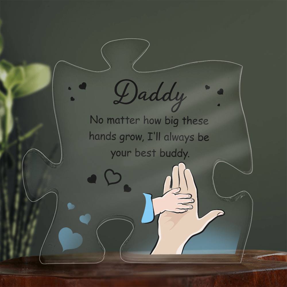 To My Daddy No Matter How Big Printed Acrylic Puzzle Plaque-Express Your Love Gifts