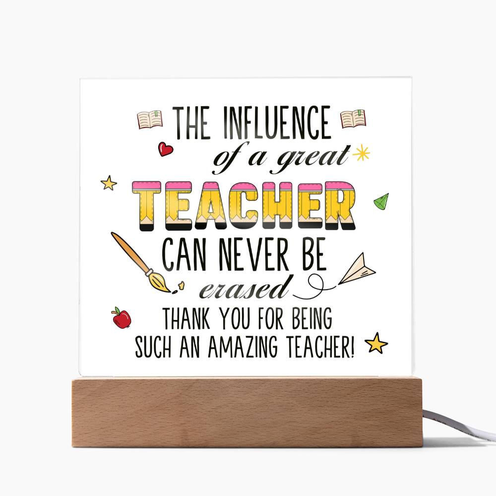 Teacher Can Never Be Erased Printed Square Shaped Acrylic Plaque-Express Your Love Gifts