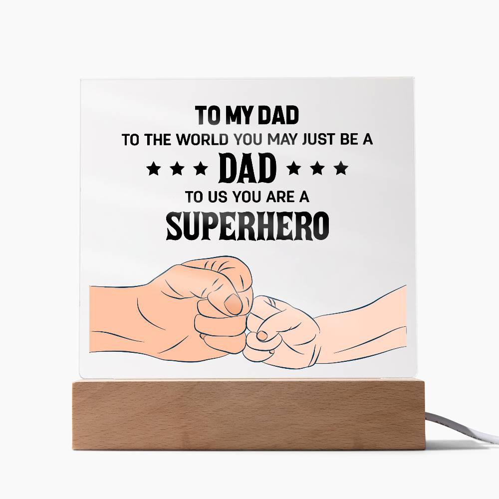 To My Dad to The World Printed Square Shaped Acrylic Plaque-Express Your Love Gifts