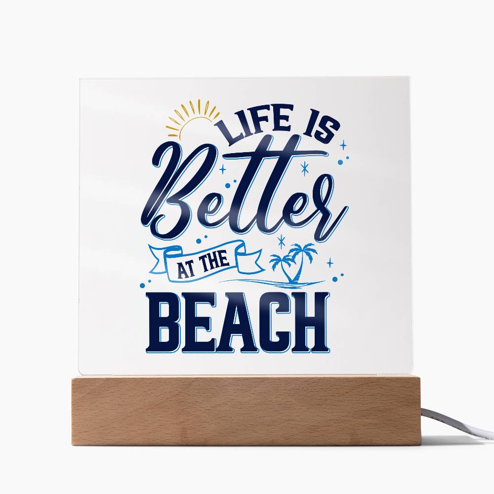 Life is Better at the Beach Printed Square Shaped Acrylic Plaque-Express Your Love Gifts