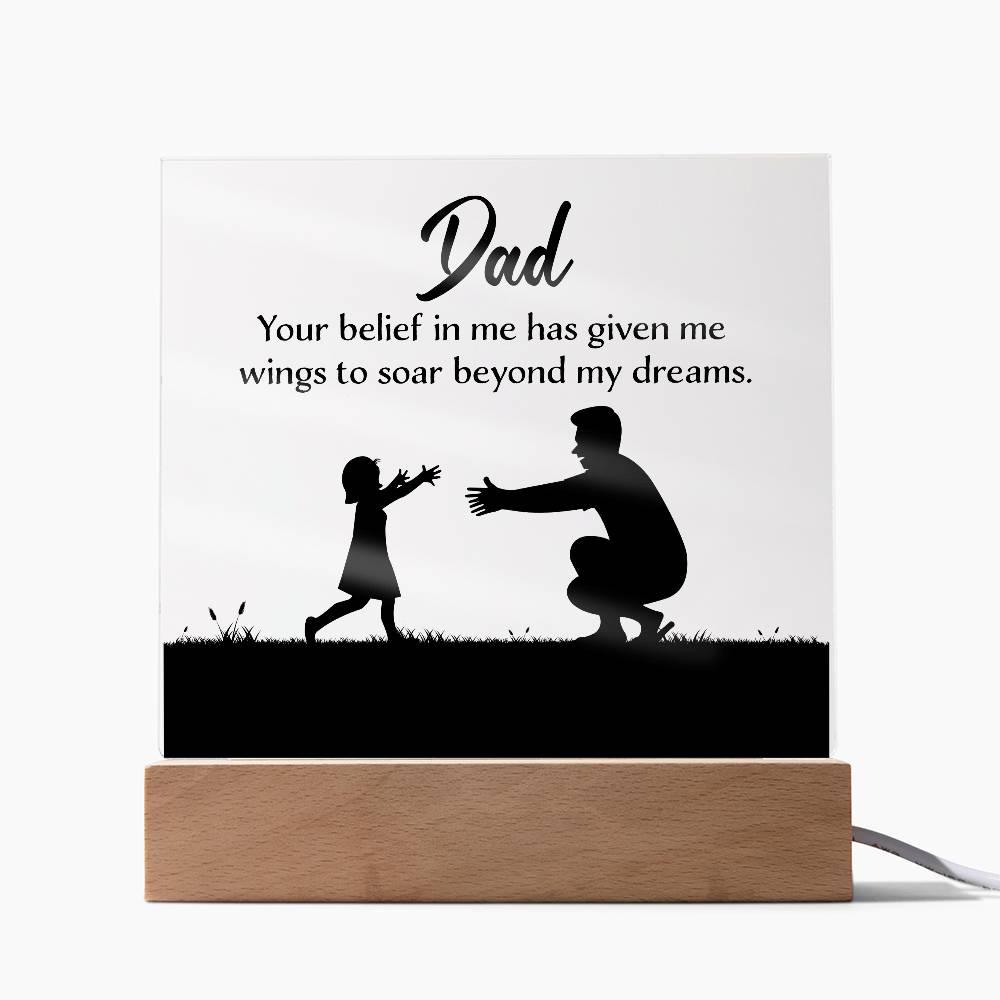 Dad You Believe Printed Square Shaped Acrylic Plaque-Express Your Love Gifts