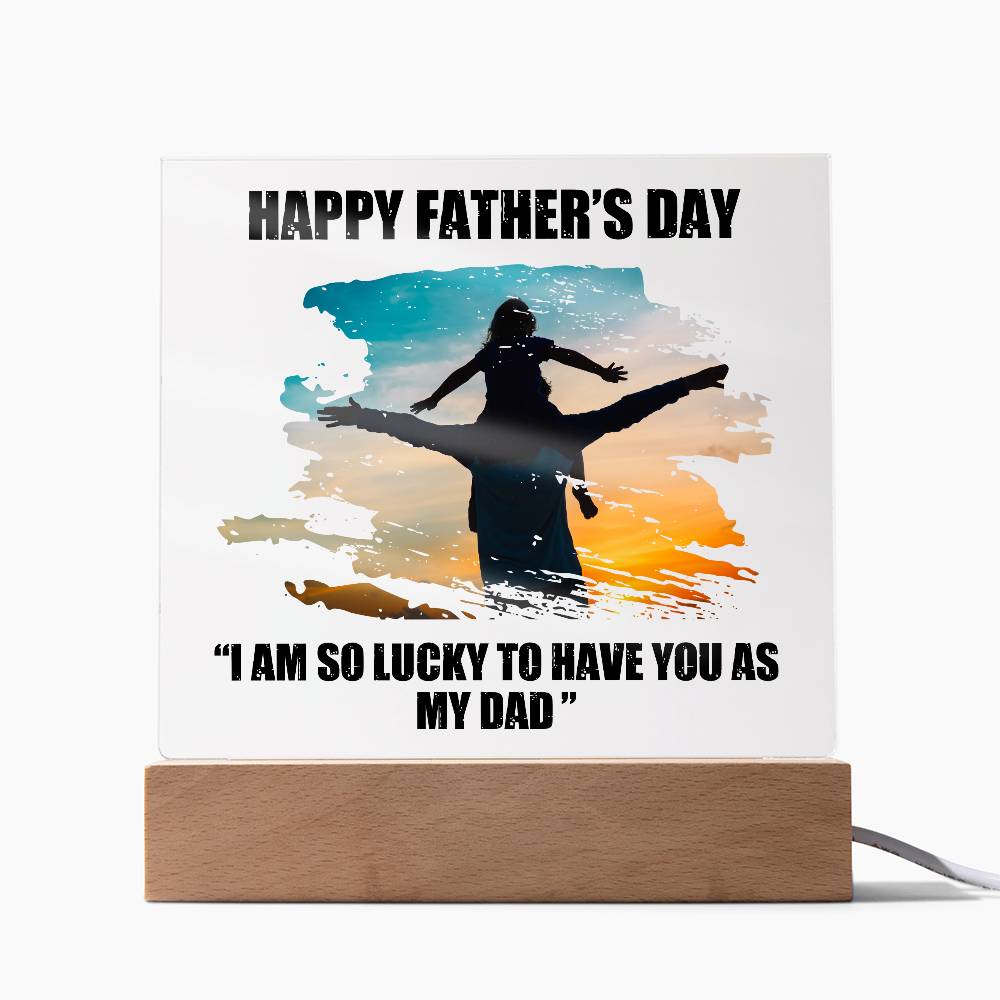 Dad Father's Day So Lucky Printed Square Shaped Acrylic Plaque-Express Your Love Gifts