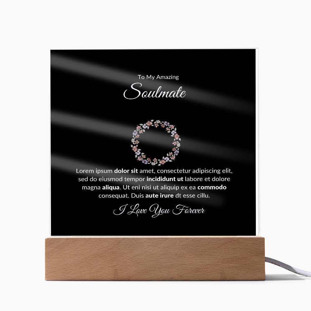 To My Soulmate I Love You Forever Printed Square Shaped Acrylic Plaque-Express Your Love Gifts