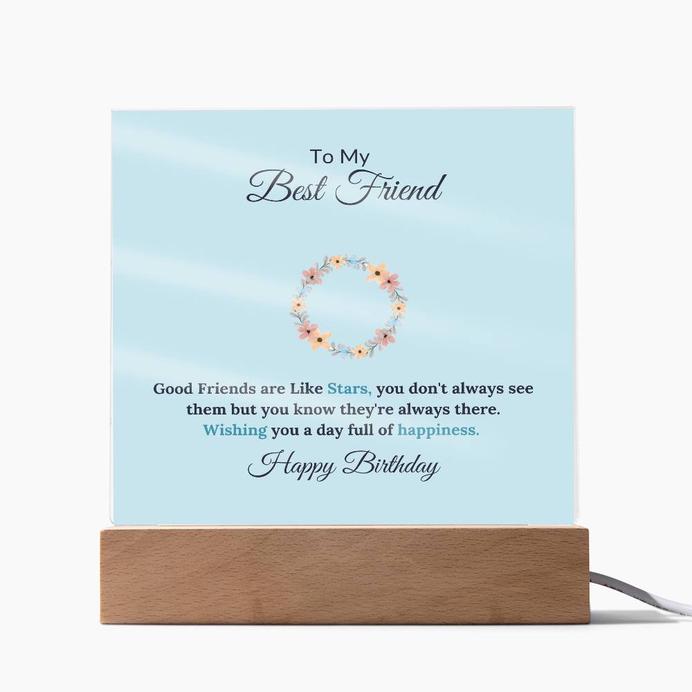 To My Best Friend Good Friends Are Like Stars Printed Square Shaped Acrylic Plaque-Express Your Love Gifts