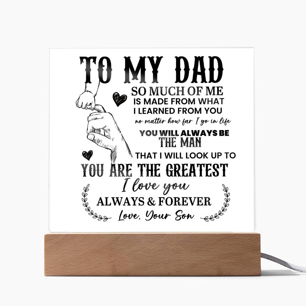 To My Dad So Much of Me Printed Square Shaped Acrylic Plaque-Express Your Love Gifts