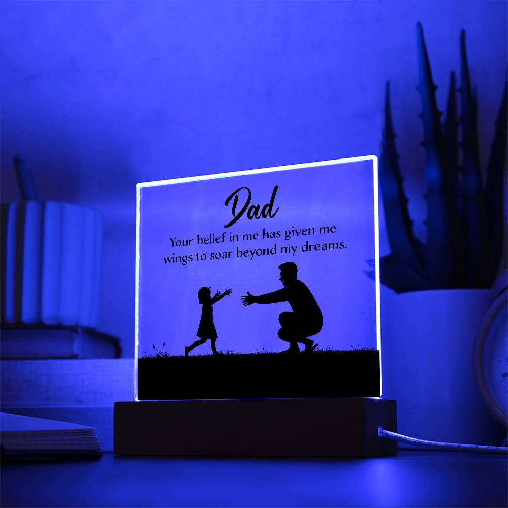 Dad You Believe Printed Square Shaped Acrylic Plaque-Express Your Love Gifts