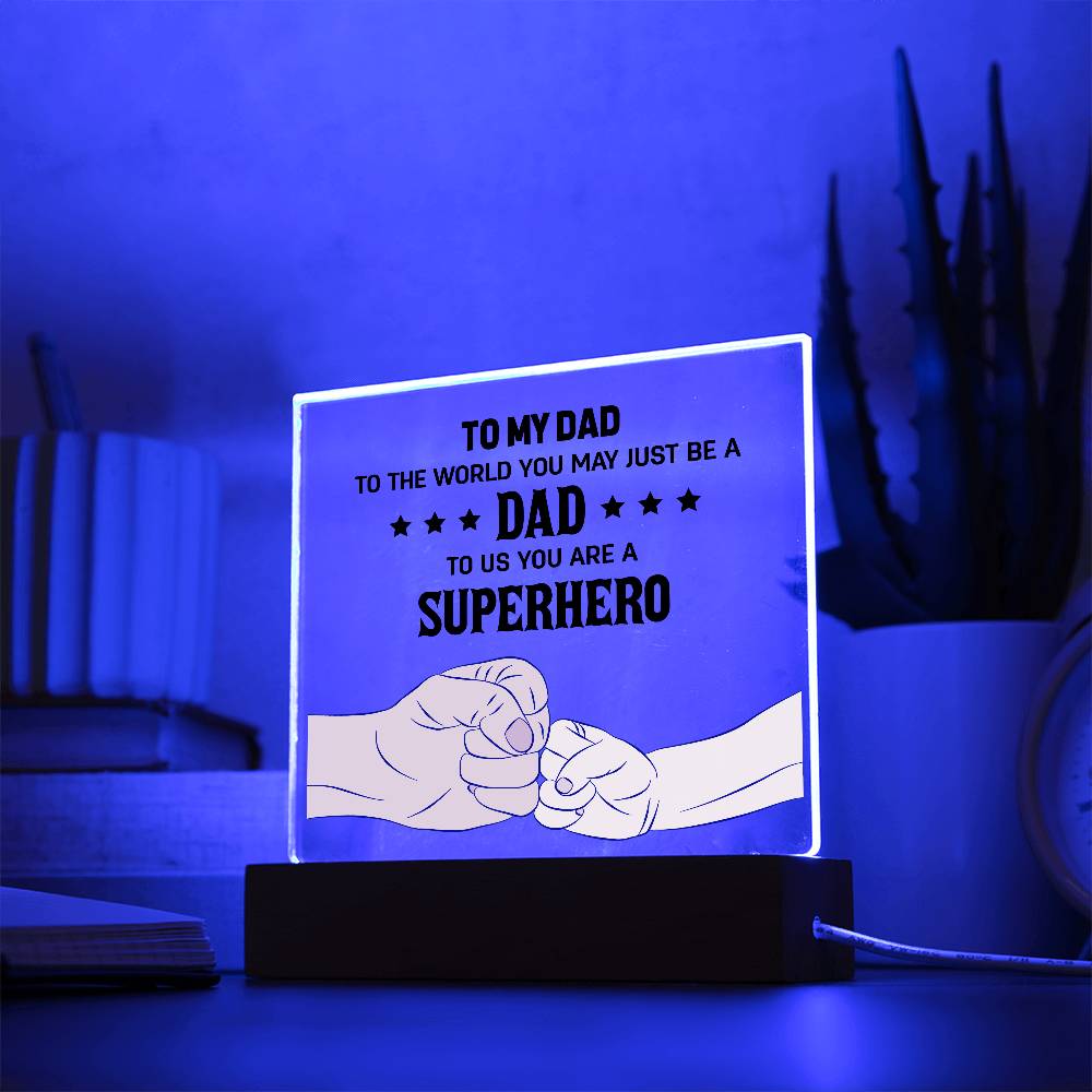 To My Dad to The World Printed Square Shaped Acrylic Plaque-Express Your Love Gifts