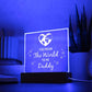 You Mean the World to Me Daddy Printed Square Shaped Acrylic Plaque-Express Your Love Gifts