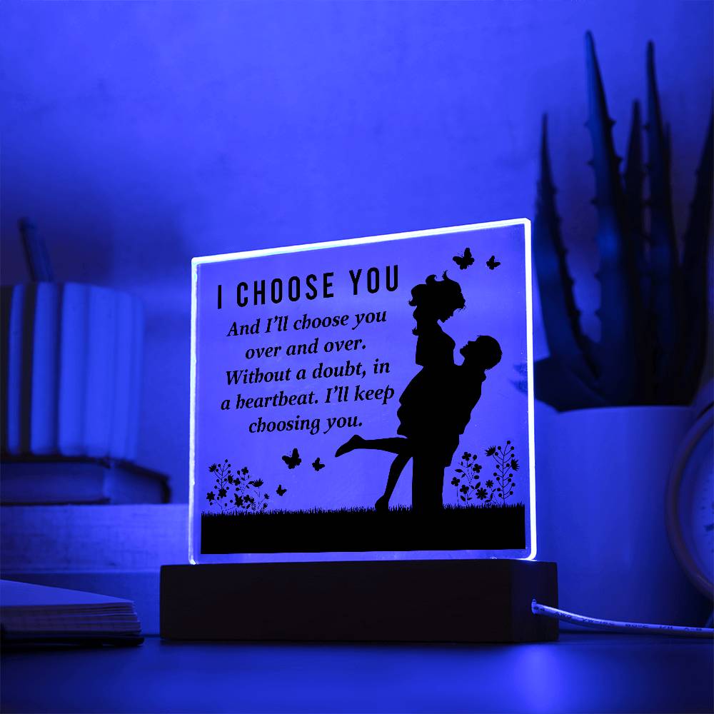 I Choose You Printed Square Shaped Acrylic Plaque-Express Your Love Gifts