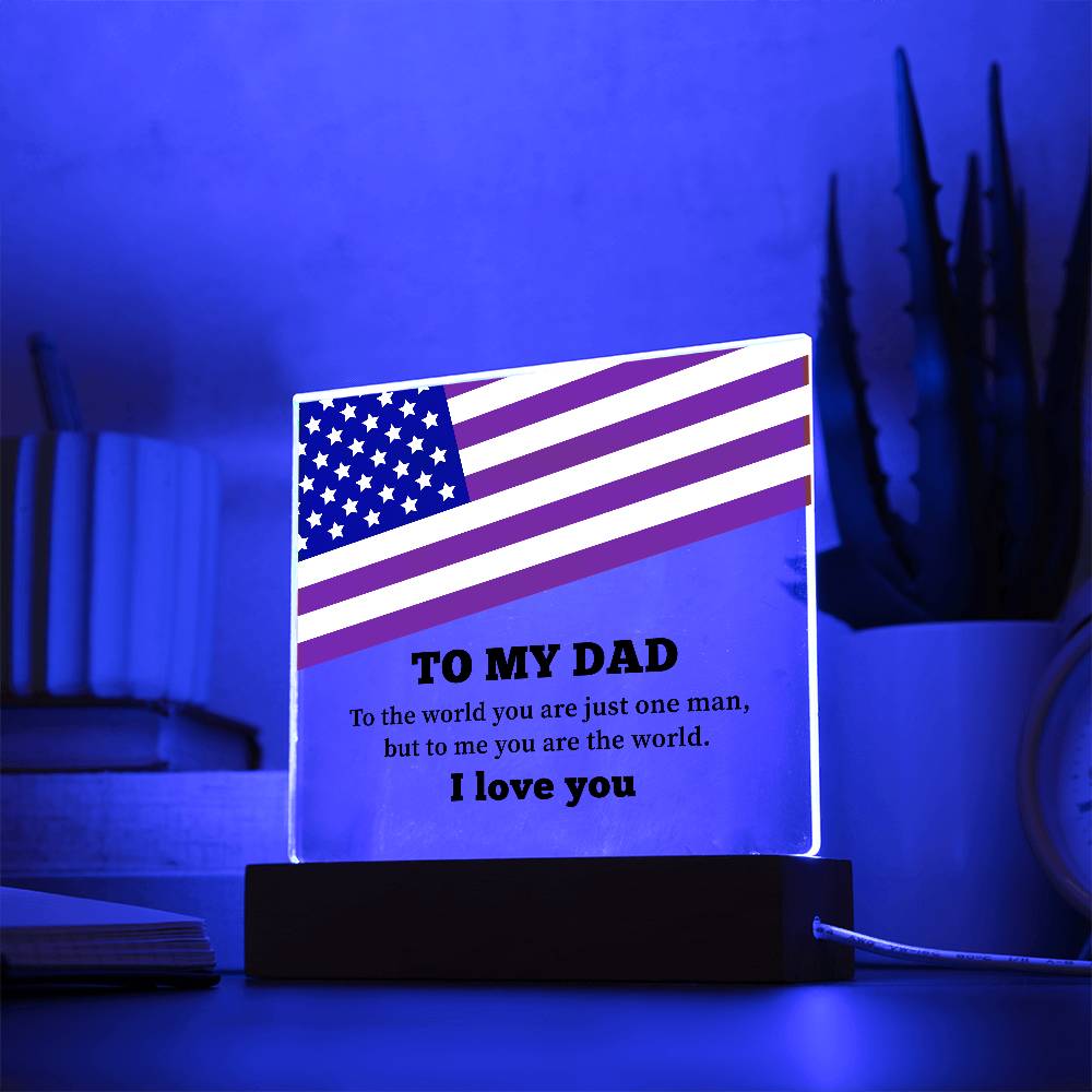 To My Dad I Love You Printed Square Shaped Acrylic Plaque-Express Your Love Gifts