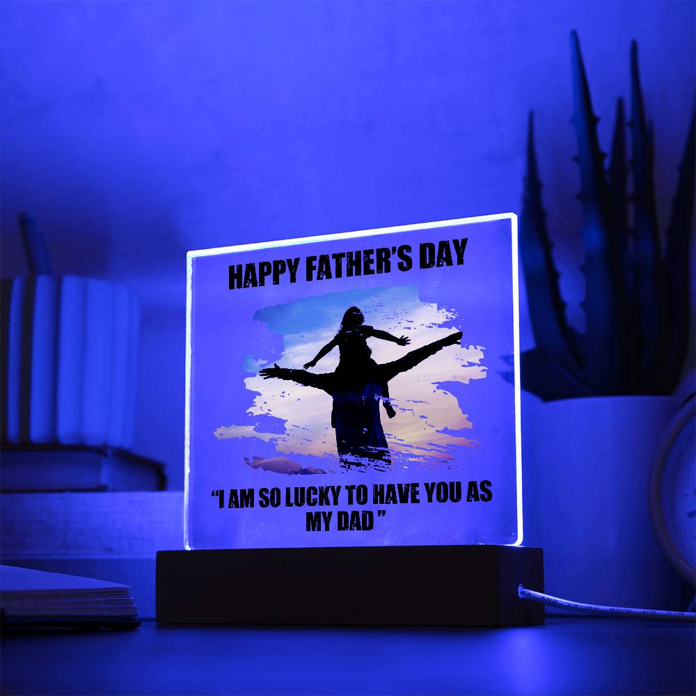 Dad Father's Day So Lucky Printed Square Shaped Acrylic Plaque-Express Your Love Gifts