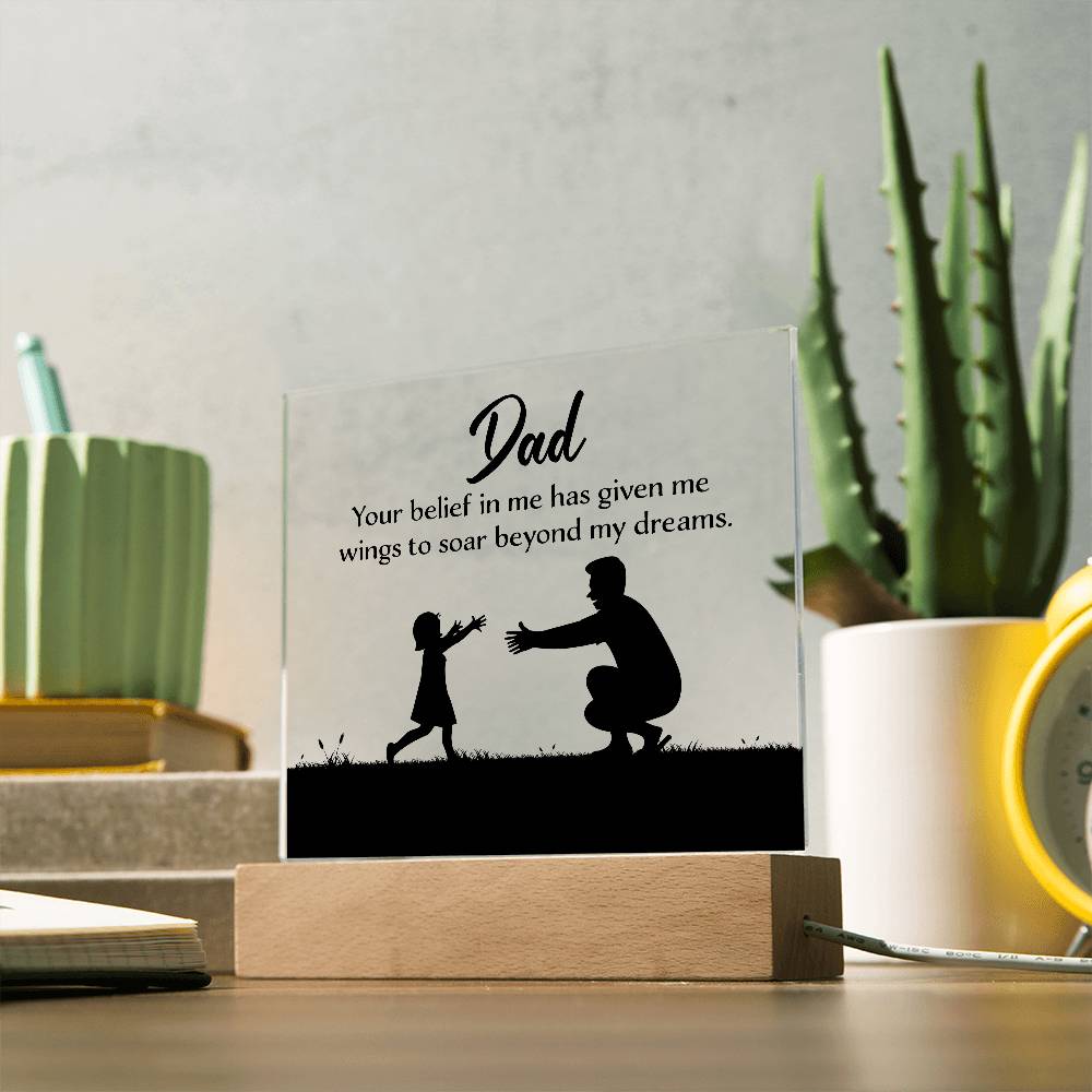 Dad You Believe Printed Square Shaped Acrylic Plaque-Express Your Love Gifts