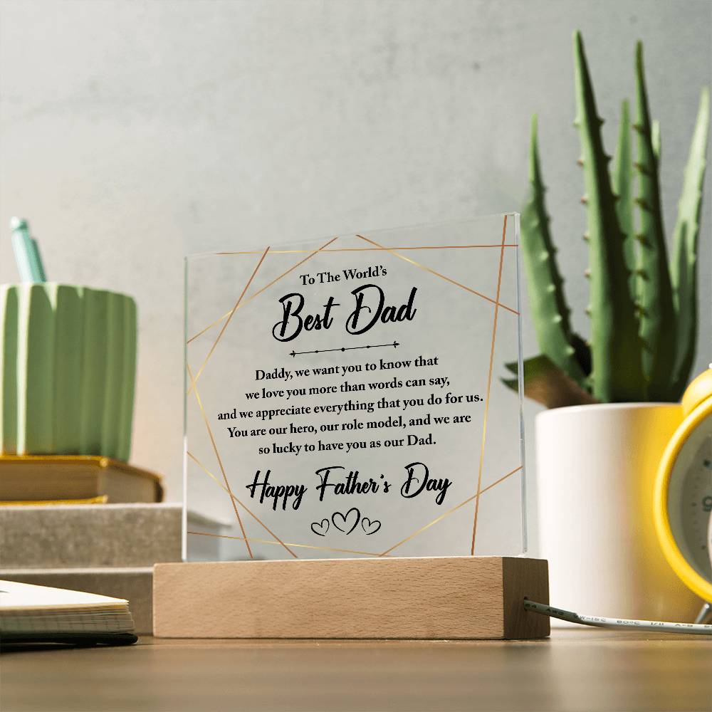 To The World's Best Dad Printed Square Shaped Acrylic Plaque-Express Your Love Gifts