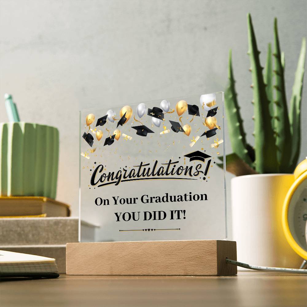 Graduation Congratulations You Did It! Printed Square Shaped Acrylic Plaque-Express Your Love Gifts