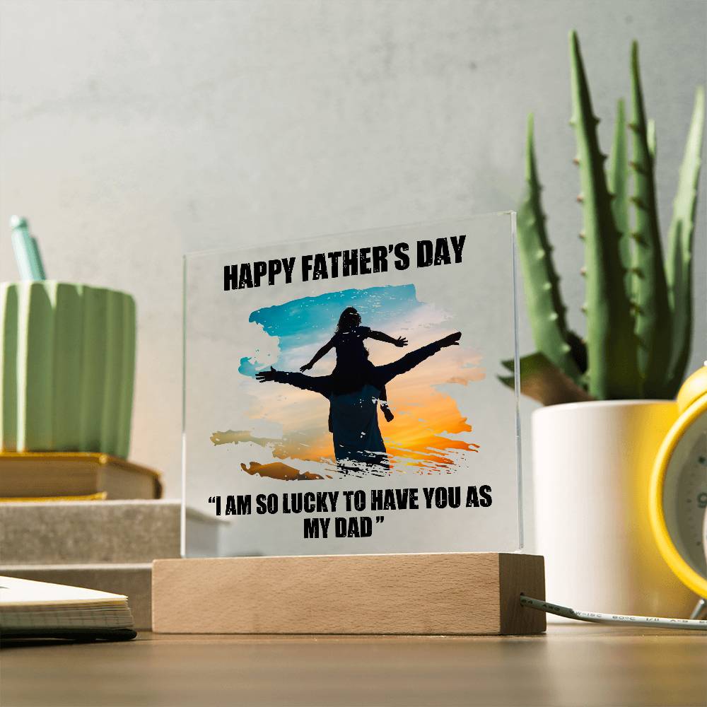 Dad Father's Day So Lucky Printed Square Shaped Acrylic Plaque-Express Your Love Gifts