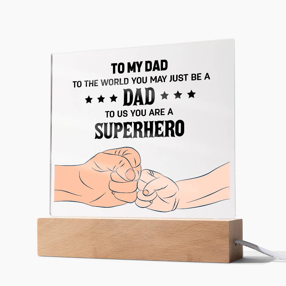 To My Dad to The World Printed Square Shaped Acrylic Plaque-Express Your Love Gifts