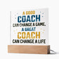 A Good Coach Can Change a Game Printed Square Shaped Acrylic Plaque-Express Your Love Gifts