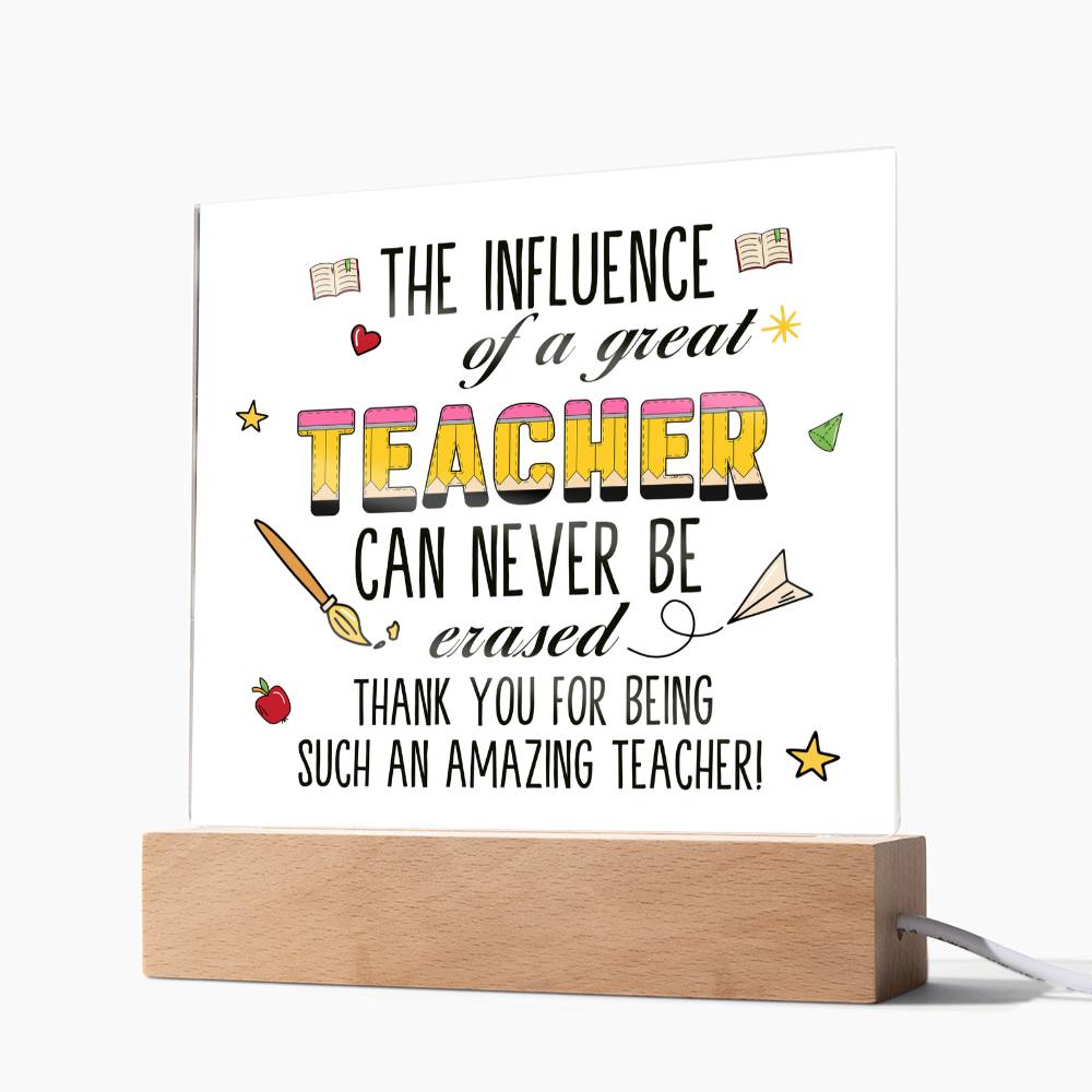 Teacher Can Never Be Erased Printed Square Shaped Acrylic Plaque-Express Your Love Gifts