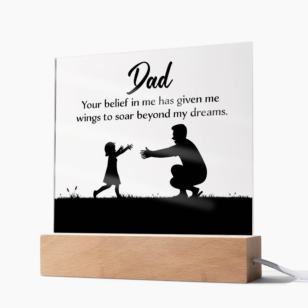 Dad You Believe Printed Square Shaped Acrylic Plaque-Express Your Love Gifts