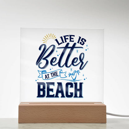 Life is Better at the Beach Printed Square Shaped Acrylic Plaque-Express Your Love Gifts
