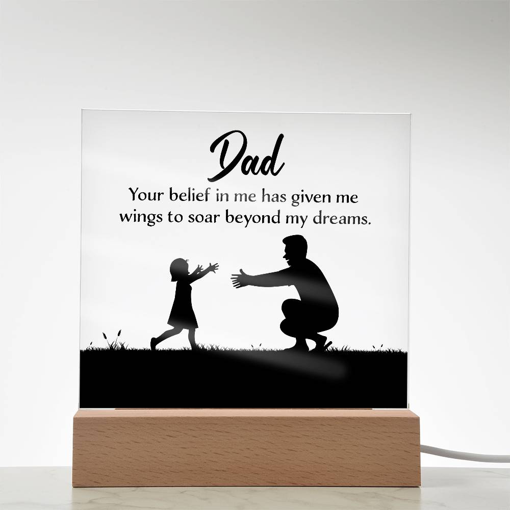 Dad You Believe Printed Square Shaped Acrylic Plaque-Express Your Love Gifts