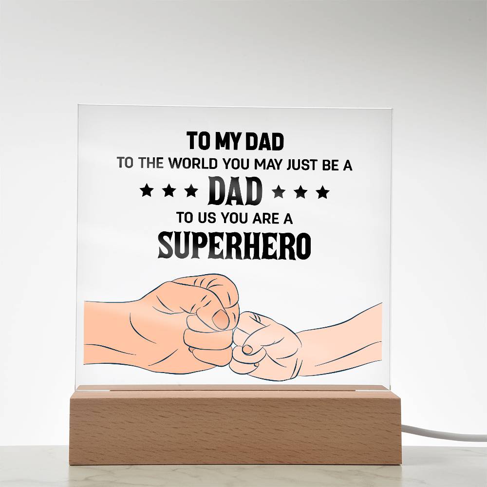 To My Dad to The World Printed Square Shaped Acrylic Plaque-Express Your Love Gifts