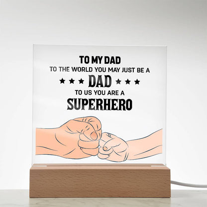 To My Dad to The World Printed Square Shaped Acrylic Plaque-Express Your Love Gifts