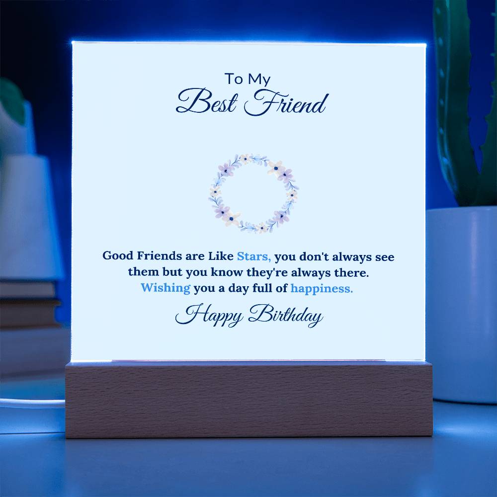 To My Best Friend Good Friends Are Like Stars Printed Square Shaped Acrylic Plaque-Express Your Love Gifts