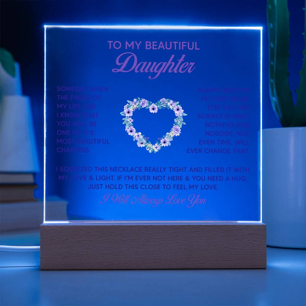 To My Beautiful Daughter Someday Printed Square Shaped Acrylic Plaque-Express Your Love Gifts