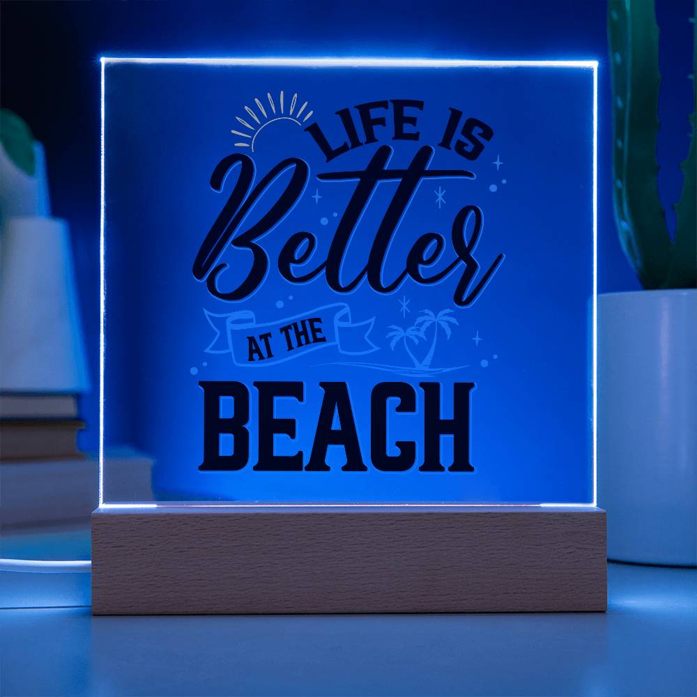 Life is Better at the Beach Printed Square Shaped Acrylic Plaque-Express Your Love Gifts