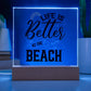 Life is Better at the Beach Printed Square Shaped Acrylic Plaque-Express Your Love Gifts