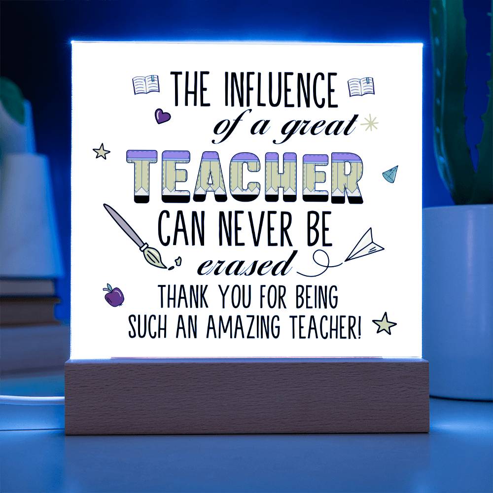Teacher Can Never Be Erased Printed Square Shaped Acrylic Plaque-Express Your Love Gifts
